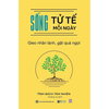 Sống tử tế mỗi ngày Gieo nhân lành gặt quả ngọt