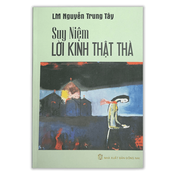 Suy Niệm Lời Kinh Thật Thà
