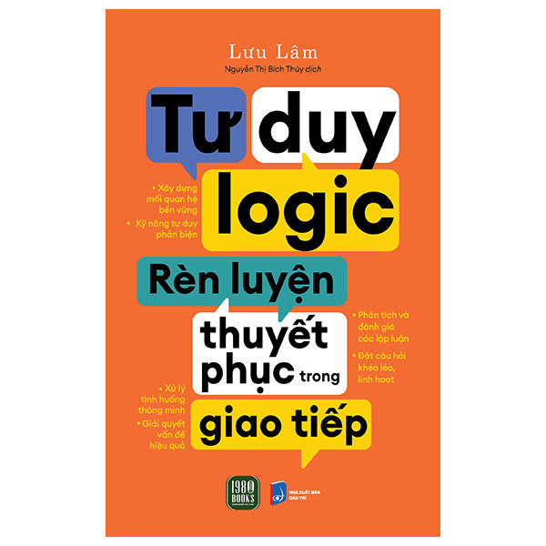 Tư Duy Logic - Rèn Luyện Thuyết Phục Trong Giao Tiếp