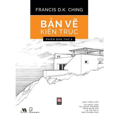 Bản Vẽ Kiến Trúc (Architectural Graphics 6th edition)