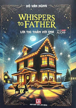 Sách Song Ngữ Lời Thì Thầm Với Cha - Whispers To Father