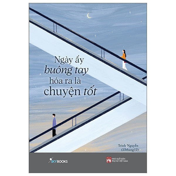 Ngày ấy buông tay hóa ra là chuyện tốt