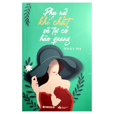 Phụ Nữ Khí Chất Sẽ Tự Có Hào Quang