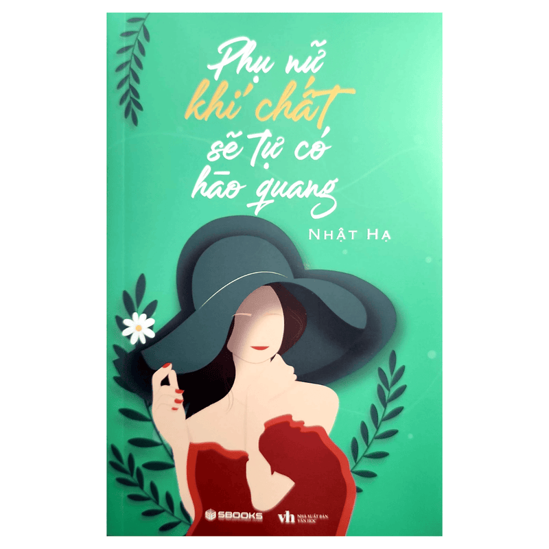 Phụ Nữ Khí Chất Sẽ Tự Có Hào Quang