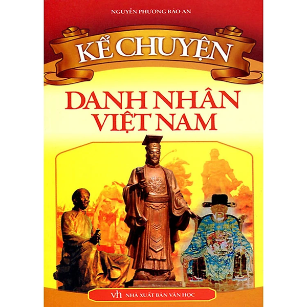 Kể Chuyện Danh Nhân Việt Nam