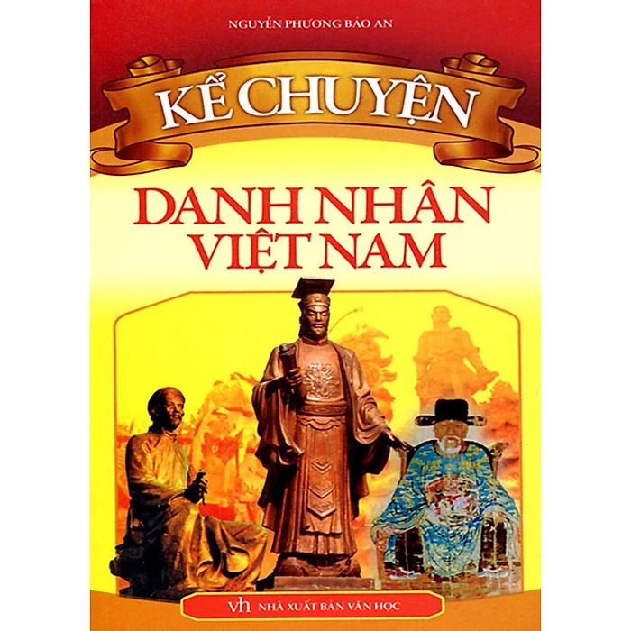 Kể Chuyện Danh Nhân Việt Nam