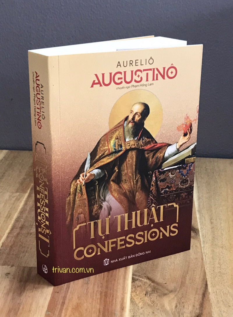 Tự Thuật - Confessions - Aurelius Augustinô