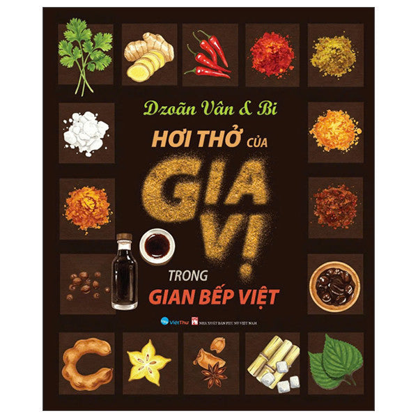 Hơi Thở Của Gia Vị Trong Bếp Việt