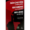 Combo Tập 1+2: Nói Chuyện Là Bản Năng, Giữ Miệng Là Tu Dưỡng, Im Lặng Là Trí Tuệ