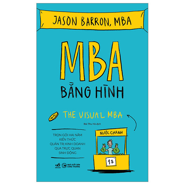 MBA bằng hình (Trọn gói hai năm kiến thức quản trị kinh doanh qua trực quan sinh động)
