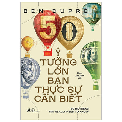 50 Ý Tưởng Lớn Bạn Thực Sự Cần Biết