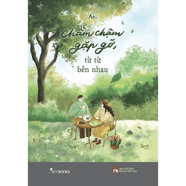 Chầm Chậm Gặp Gỡ, Từ Từ Bên Nhau