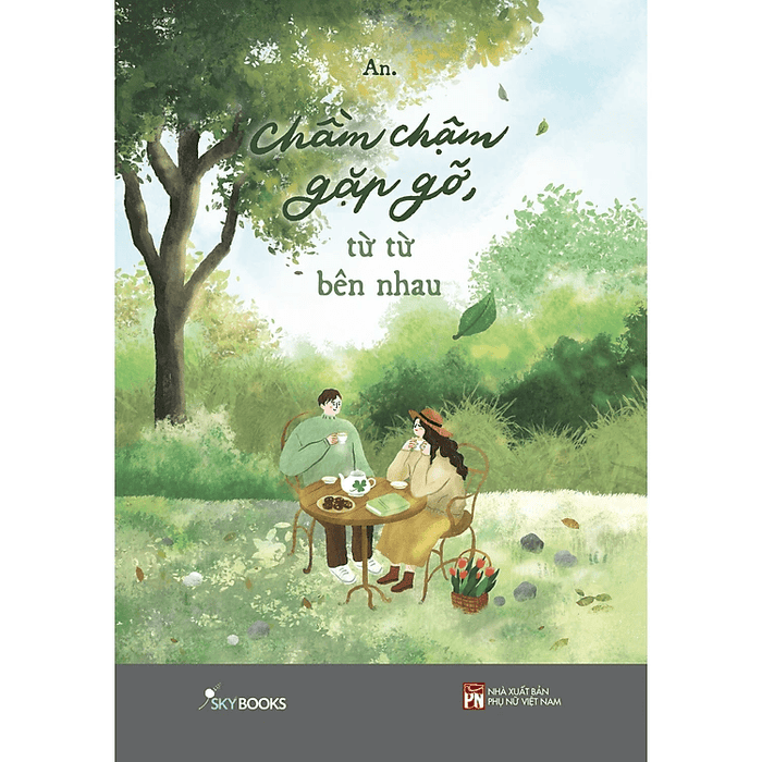 Chầm Chậm Gặp Gỡ, Từ Từ Bên Nhau