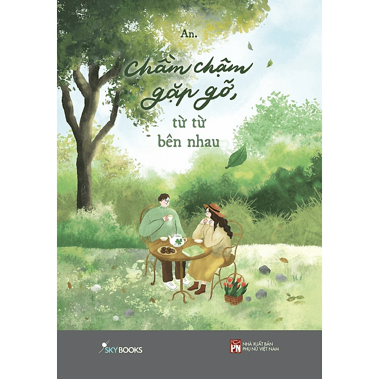 Chầm Chậm Gặp Gỡ, Từ Từ Bên Nhau