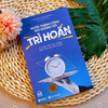 Muốn Thành Công Nói Không Với Trì Hoãn – 21 Nguyên Tắc Vàng Đập Tan Sự Trì Hoãn