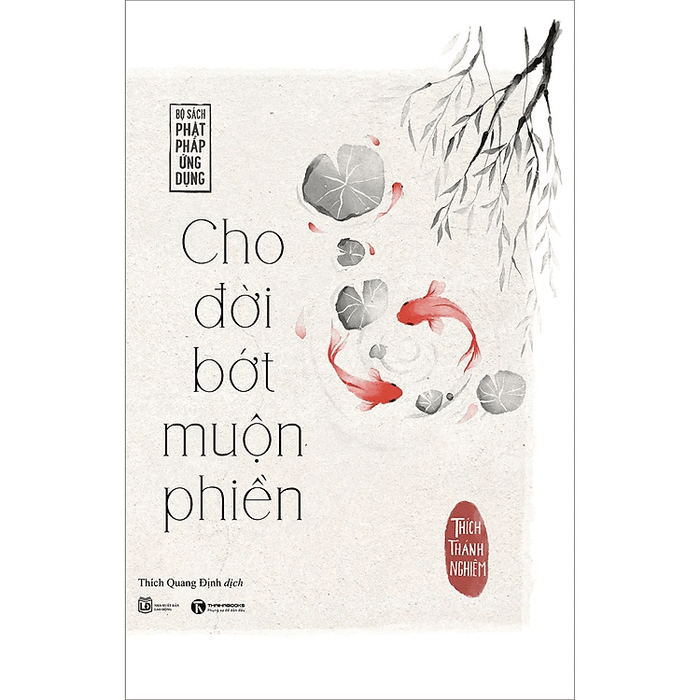 Cho đời bớt muộn phiền