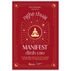 Trọn Bộ Nghệ Thuật Manifest: Nghệ Thuật Manifest Tiền Bạc + Nghệ Thuật Manifest Đỉnh Cao + Nghệ Thuật Manifest Tình Yêu + Nghệ Thuật Manifest Toàn Diện