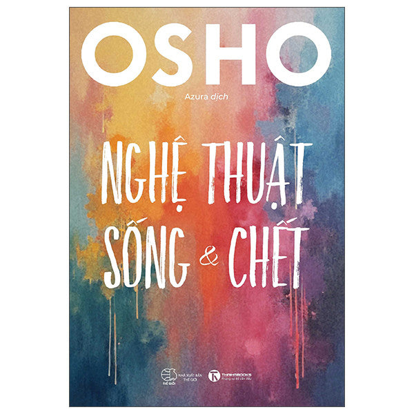 Nghệ Thuật Sống Và Chết - OSHO