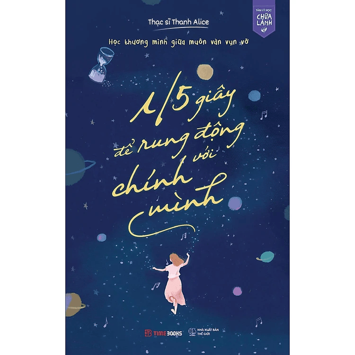 1/5 Giây Để Rung Động Với Chính Mình - Học Thương Mình Giữa Muôn Vàn Vụn Vỡ