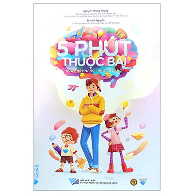 Sách 5 Phút Thuộc Bài, phương pháp siêu trí nhớ dành cho học sinh, Học nhẹ nhàng, nhớ dễ dàng