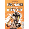 Sức Mạnh Của Sự Kiên Trì