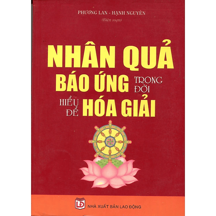 Nhân Quả Báo Ứng Trong Đời - Hiểu Để Hóa Giải