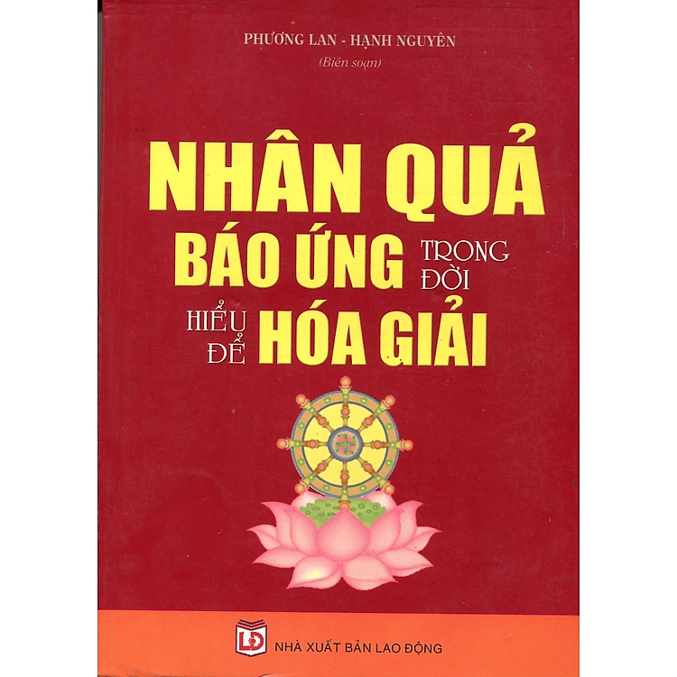 Nhân Quả Báo Ứng Trong Đời - Hiểu Để Hóa Giải
