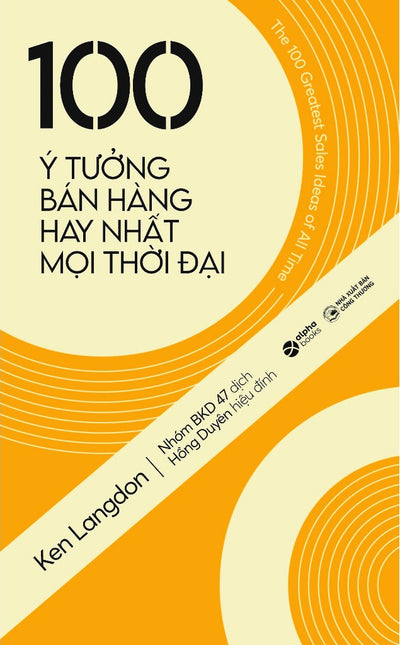 100 Ý Tưởng Bán Hàng Hay Nhất Mọi Thời Đại