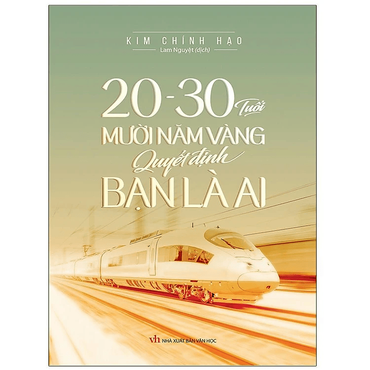 20 - 30 Tuổi Mười Năm Vàng Quyết Định Bạn Là Ai