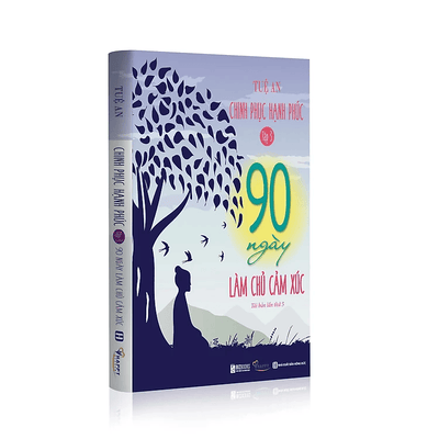 90 Ngày Làm Chủ Cảm Xúc - Chinh Phục Hạnh Phúc Tập 3