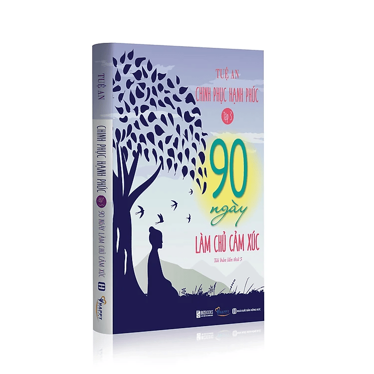 90 Ngày Làm Chủ Cảm Xúc - Chinh Phục Hạnh Phúc Tập 3