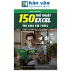 150 Thủ Thuật Excel - Ứng Dụng Văn Phòng