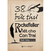 38 Bức Thư Rockefeller Viết Cho Con Trai - SBOOKS