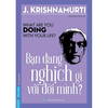 Bạn Đang Nghịch Gì Với Đời Mình?