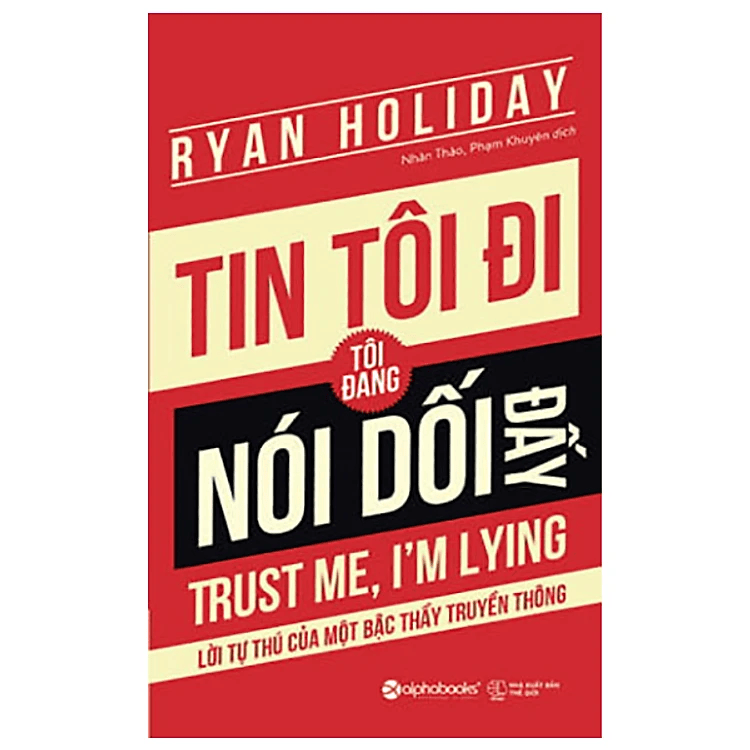 Tin Tôi Đi, Tôi Đang Nói Dối Đấy!