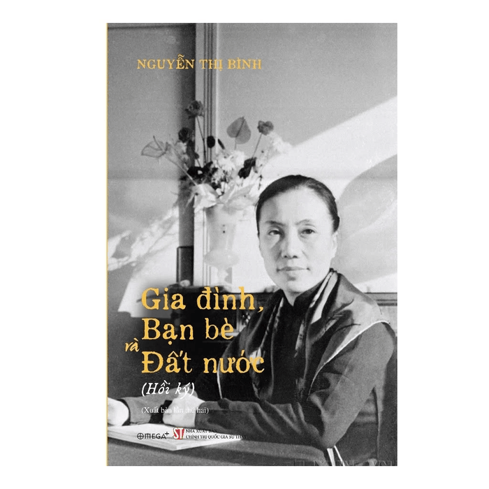 Hồi Ký Nguyễn Thị Bình: Gia Đình, Bạn Bè Và Đất Nước