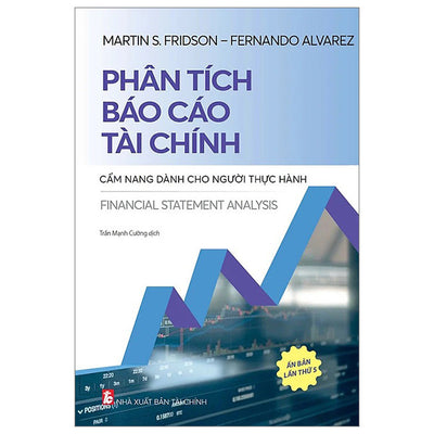 Phân Tích Báo Cáo Tài Chính - Cẩm Nang Dành Cho Người Thực Hành