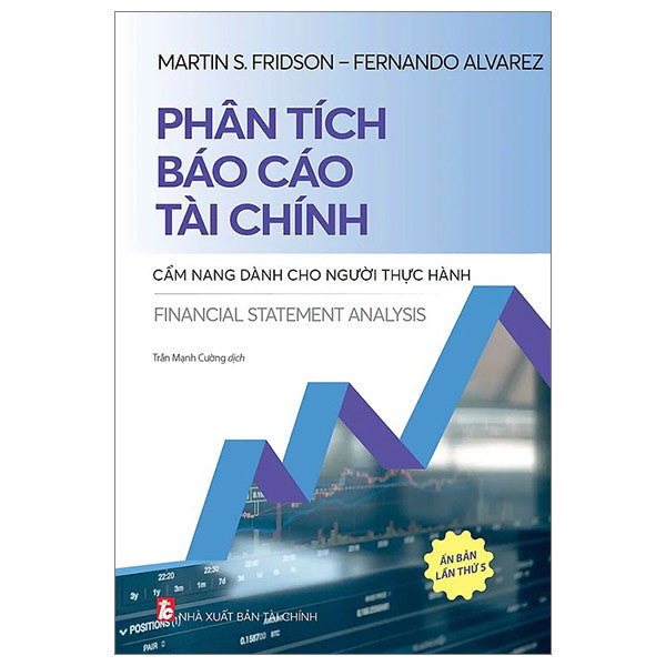 Phân Tích Báo Cáo Tài Chính - Cẩm Nang Dành Cho Người Thực Hành