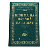 Kinh Ma Ha Bát Nhã Ba La Mật (Trọn Bộ 3 Quyển)