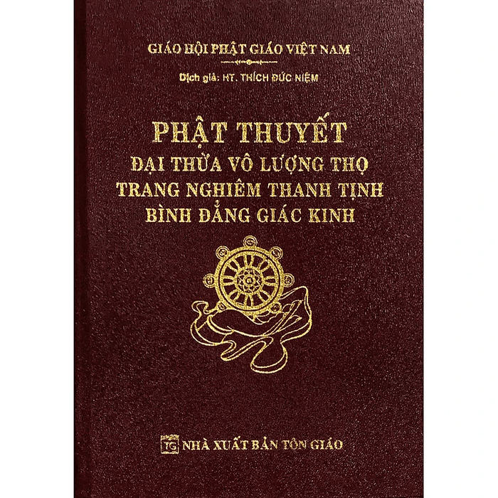 PHẬT THUYẾT ĐẠI THỪA VÔ LƯỢNG THỌ TRANG NGHIÊM THANH TỊNH BÌNH ĐẲNG GIÁC KINH (BÌA DA)