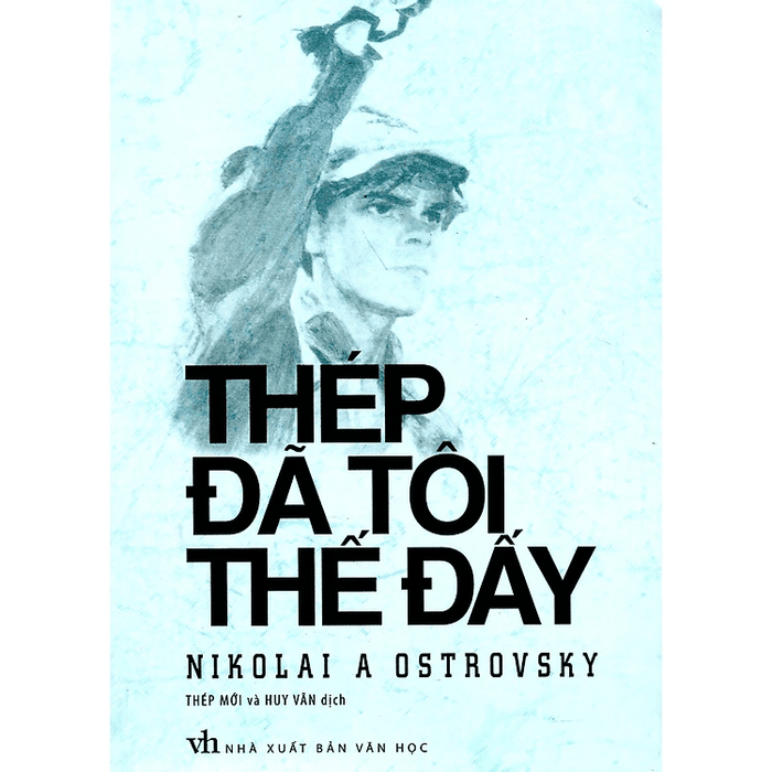 Thép Đã Tôi Thế Đấy