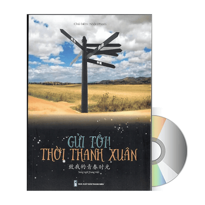 Gửi tôi thời thanh xuân - song ngữ Trung Việt