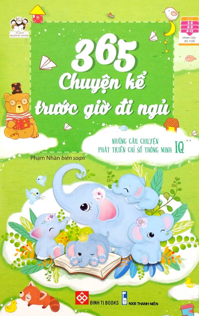 365 Chuyện Kể Trước Giờ Đi Ngủ - Những Câu Chuyện Phát Triển Chỉ Số Thông Minh IQ 2 (xanh lá)