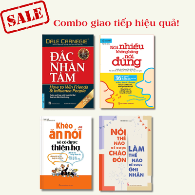 Combo 4 cuốn Giao tiếp được lòng người :Đắc Nhân Tâm + Nói nhiều không bằng nói đúng + Khéo ăn nói sẽ có được thiên hạ + Nói thế nào để được chào đón, làm thế nào để được ghi nhận