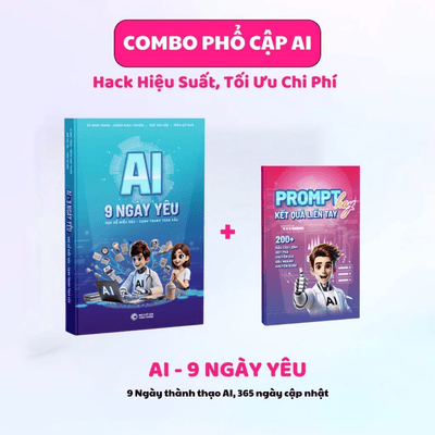 Combo Sách AI - 9 Ngày Yêu & Promt Kết Quả Liền Tay Hack Hiệu Suất, Tối Ưu Chi Phí