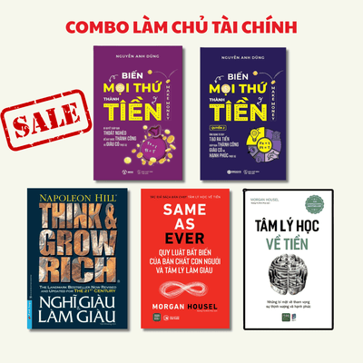 Combo LÀM CHỦ TÀI CHÍNH (Biến mọi thứ thành tiền (Tập 1+ Tập 2) + Nghĩ giàu làm giàu +Same as ever + Tâm lý học về tiền)