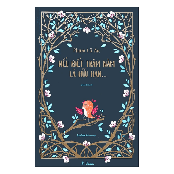 Nếu Biết Trăm Năm Là Hữu Hạn (Ấn Bản Đặc Biệt - Phiên Bản Màu)