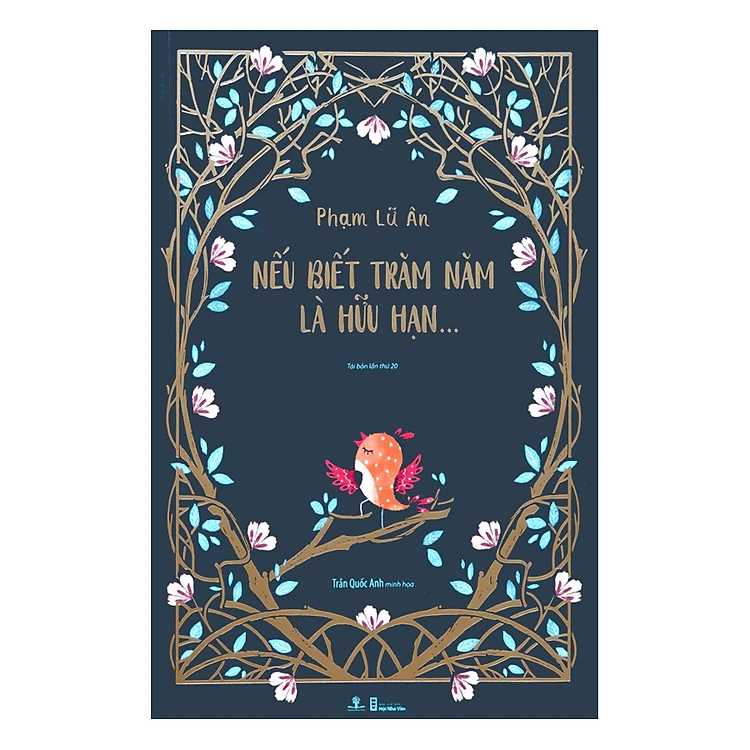 Nếu Biết Trăm Năm Là Hữu Hạn (Ấn Bản Đặc Biệt - Phiên Bản Màu)