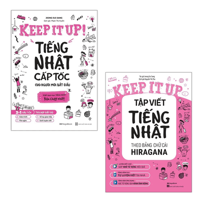 Combo 2 Cuốn Keep It Up: Tiếng Nhật Cấp Tốc Cho Người Mới Bắt Đầu + Tập Viết Tiếng Nhật Theo Bảng Chữ Cái Hiragana