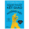 Nghệ Thuật Kết Giao Của Người Hướng Nội
